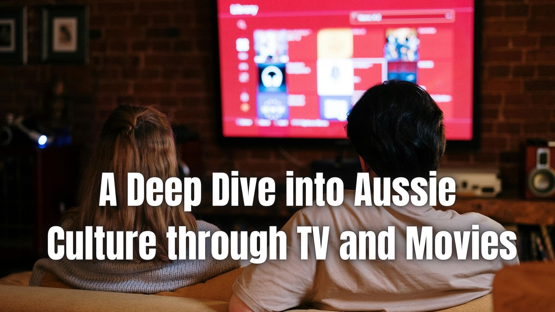 Binge-watch Your Way to Aussie Culture! Our top picks for TV shows & movies that'll entertain you & immerse you in Australian life.