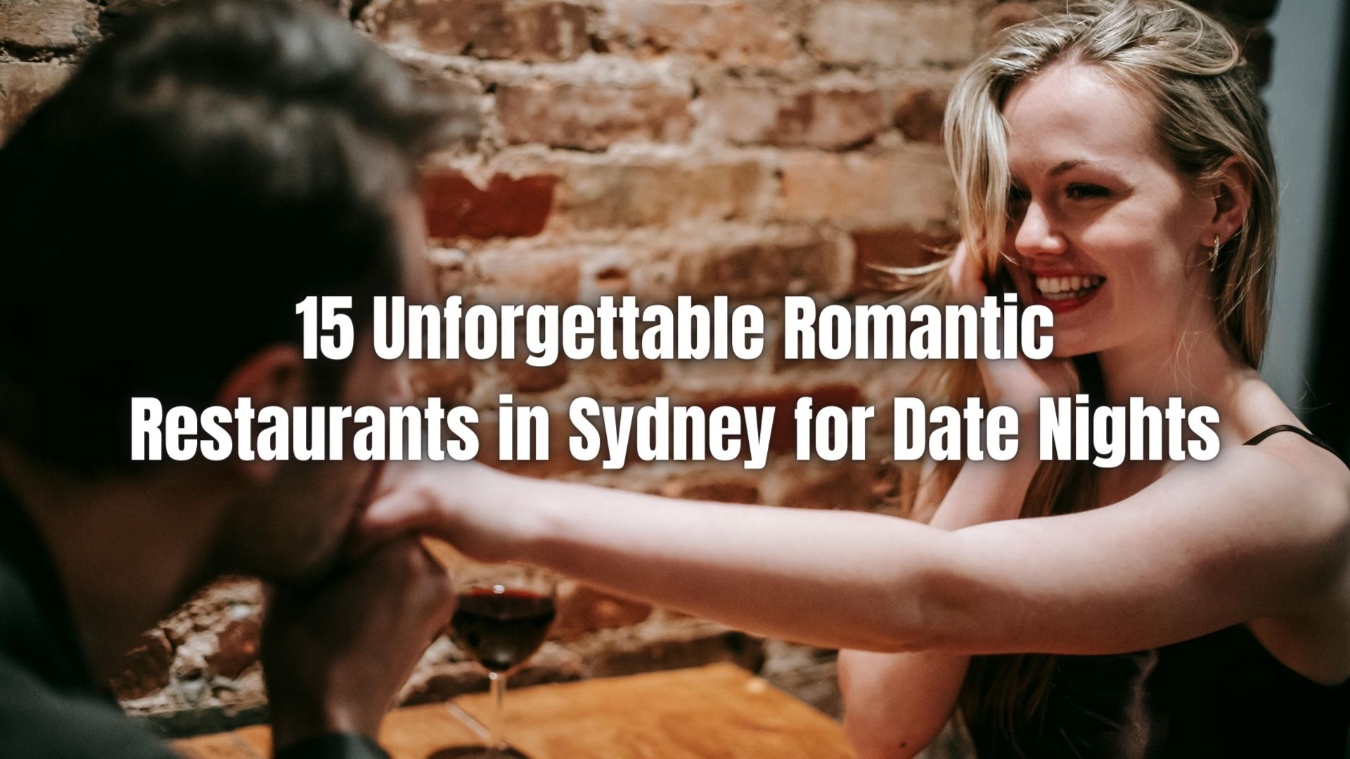 Plan your perfect date nights! Discover 15 of the city's most romantic restaurants in Sydney, offering unforgettable ambiance and cuisine.