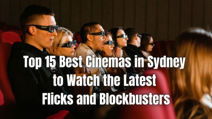 Are you craving the latest blockbusters on the big screen? Discover Sydney's best cinemas for an unforgettable movie experience.